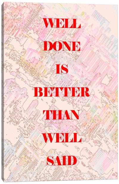 Well Done Canvas Art Print