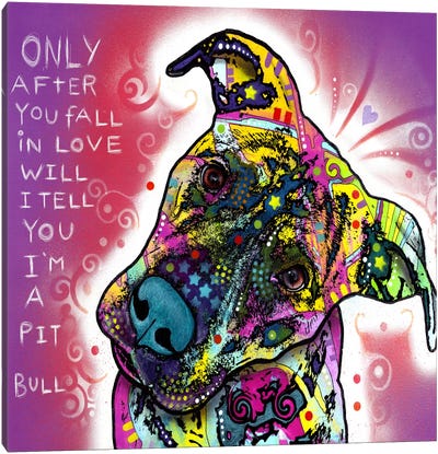 I'm a Pit Bull Canvas Art Print - Best Selling Dog Art