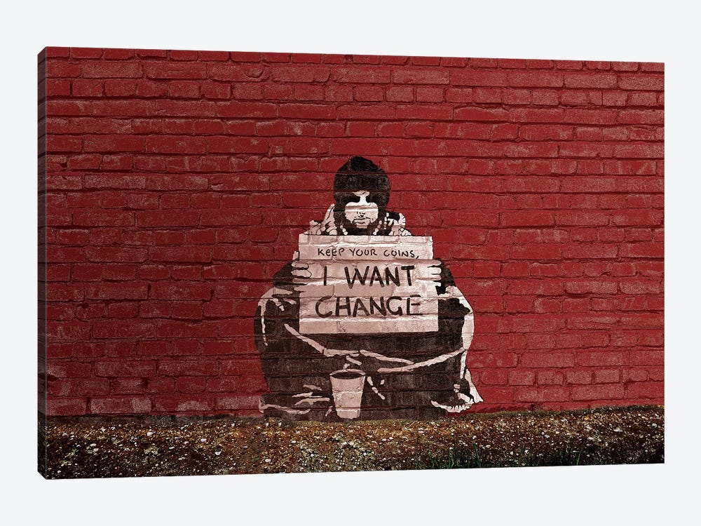 Keep Your Coins. I Want Change By Meek by Unknown Artist 1-piece Canvas Wall Art