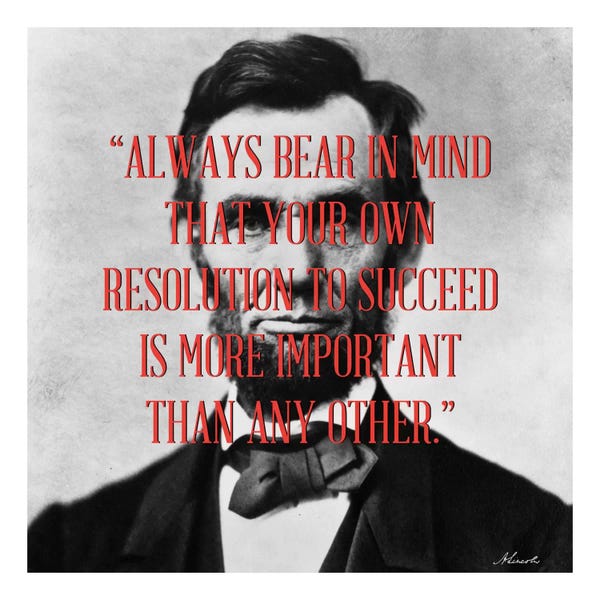 Abraham Lincoln: Abraham Lincoln Quote by Unknown Artist