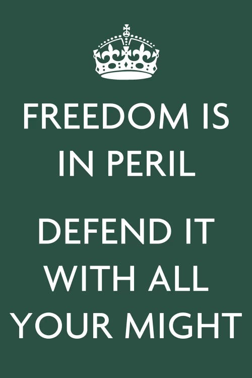 Freedom Is In Peril, Defend It with All Your Might