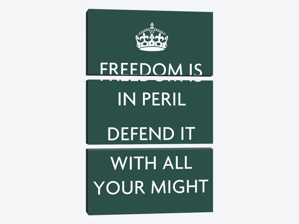 Freedom Is In Peril, Defend It with All Your Might by Unknown Artist 3-piece Canvas Artwork