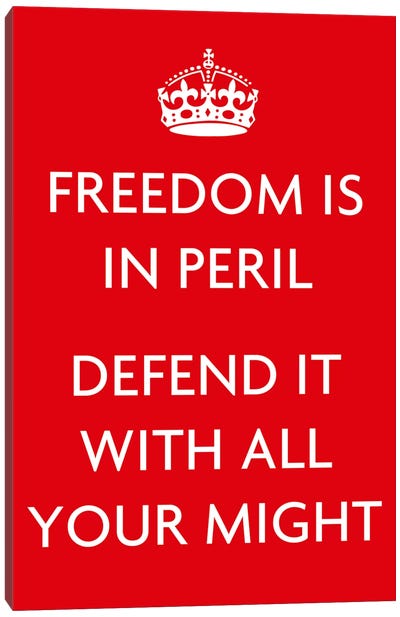 Freedom Is In Peril Canvas Art Print - Propaganda Posters