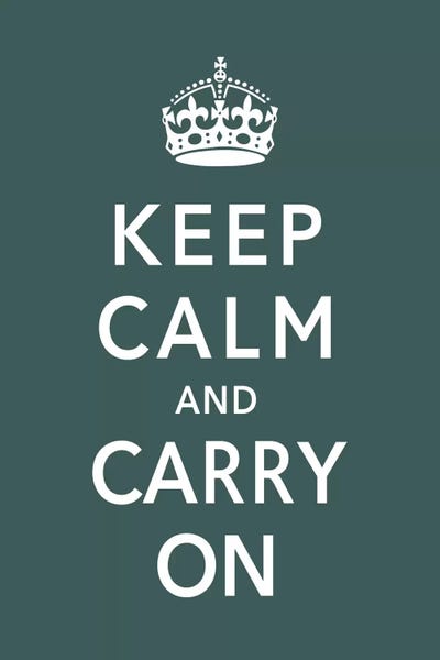 Propaganda Posters: Keep Calm & Carry on (green) by Unknown Artist
