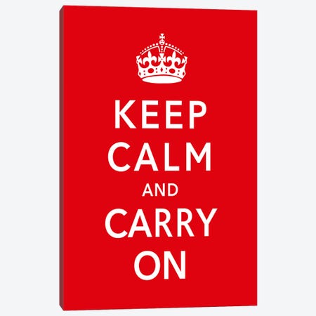 Keep Calm & Carry on Canvas Print #5022} by Unknown Artist Art Print