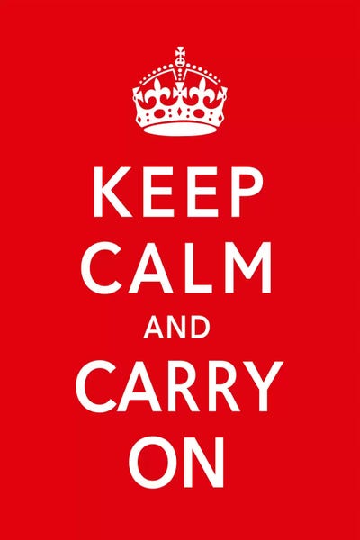 Inspirational Office: Keep Calm & Carry on by Unknown Artist