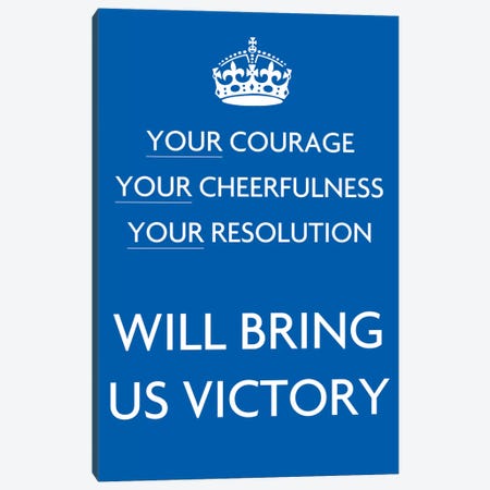 Your Courage Your Cheerfulness Canvas Print #5024} by Unknown Artist Canvas Artwork