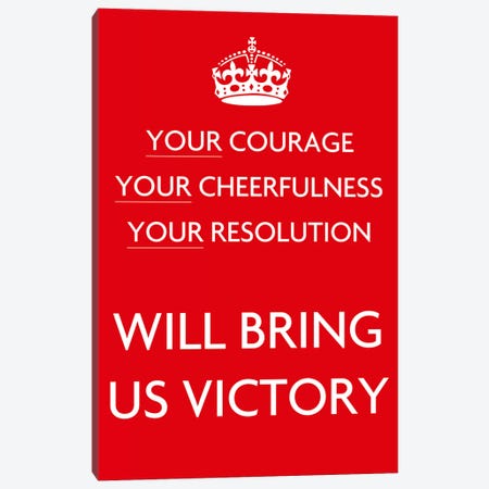 Your Courage Your Cheerfulness Your Resolution Canvas Print #5025} by Unknown Artist Canvas Artwork