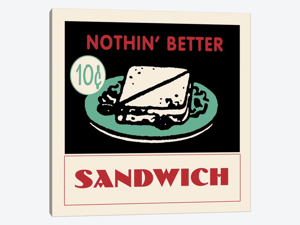 "Nothin' Better" Vintage Sandwich Advertisement by Retro Series 1-piece Art Print
