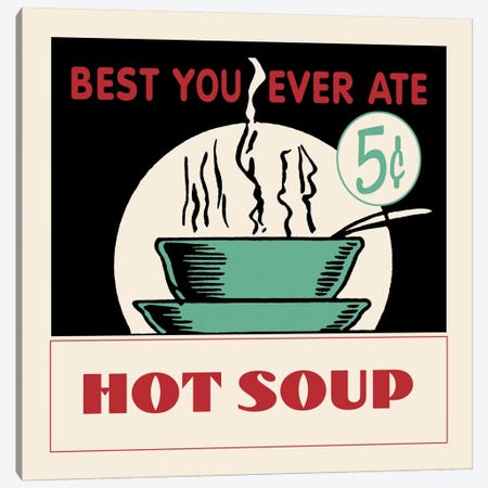 Hot Soup - Vintage Ad Poster Canvas Print #5339} by Retro Series Canvas Art Print