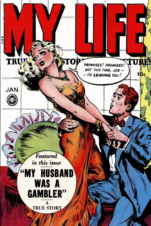 "My Husband was a Gambler" (My Life Comic Book) - Vintage Poster by Unknown Artist wall art