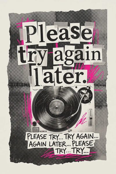 Austin Arthouse Co. - Canvas Prints: Please Try Again Later by Austin Arthouse Co.
