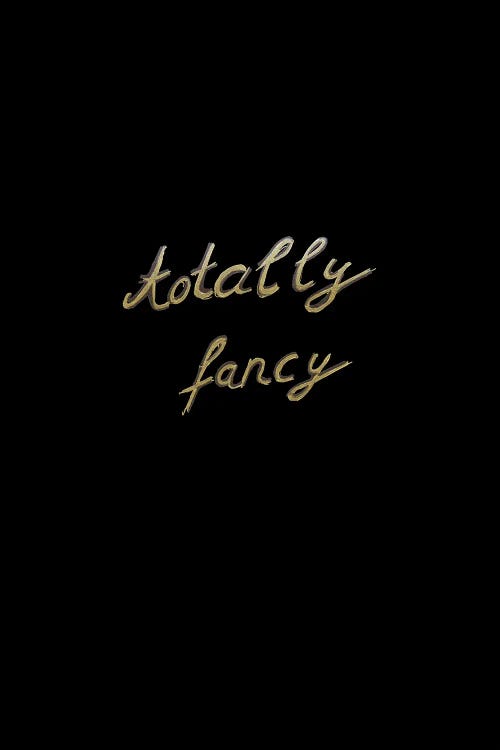 Totally Fancy I