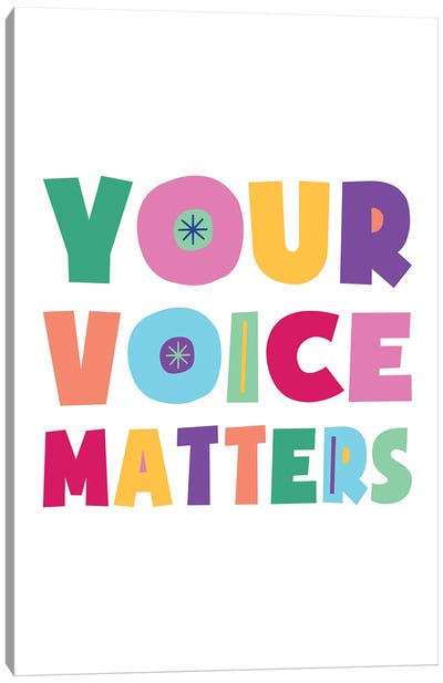 Colorful Your Voice Matters Canvas Art Print - Voting Rights Art