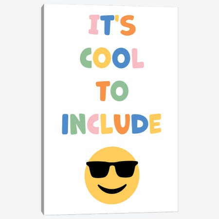 It's Cool To Include Canvas Print #ABN19} by Alyssa Banta Canvas Print