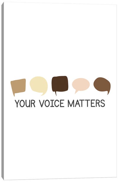 Diversity Your Voice Matters Canvas Art Print - Alyssa Banta