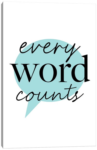Every Word Counts Canvas Art Print
