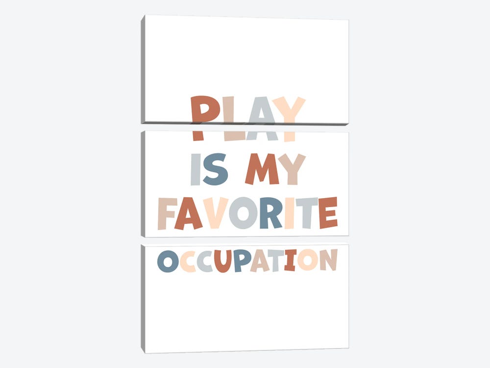 Play Is My Favorite Occupation by Alyssa Banta 3-piece Canvas Print