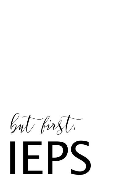 But First, IEPs by Alyssa Banta framed wall art