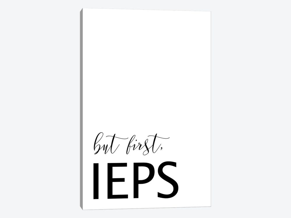 But First, IEPs by Alyssa Banta 1-piece Art Print