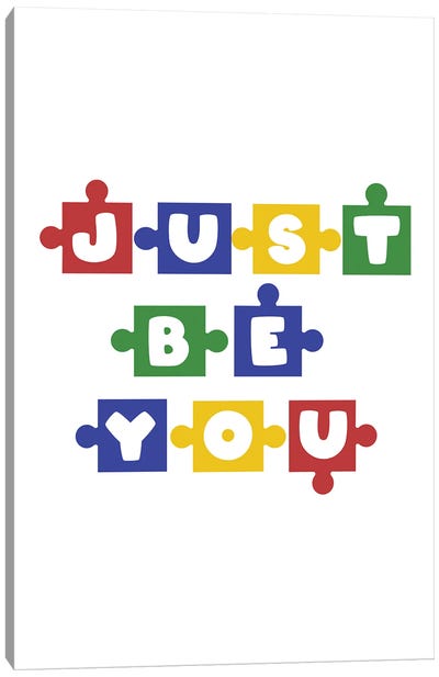 Just Be You Canvas Art Print