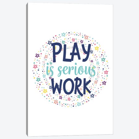 Play Is Serious Work Canvas Print #ABN64} by Alyssa Banta Canvas Print