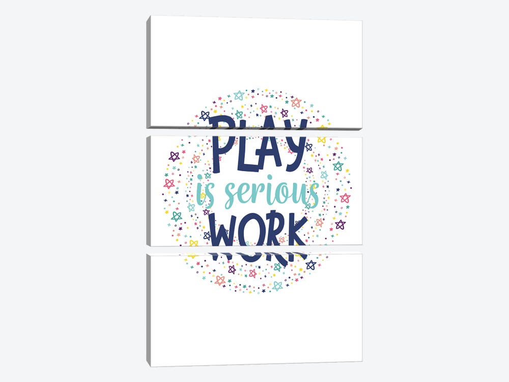 Play Is Serious Work 3-piece Art Print