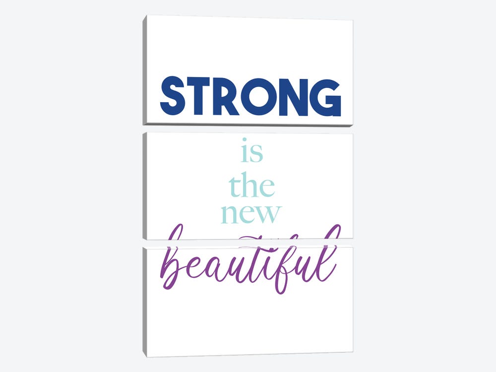 Strong Is The New Beautiful by Alyssa Banta 3-piece Canvas Art Print