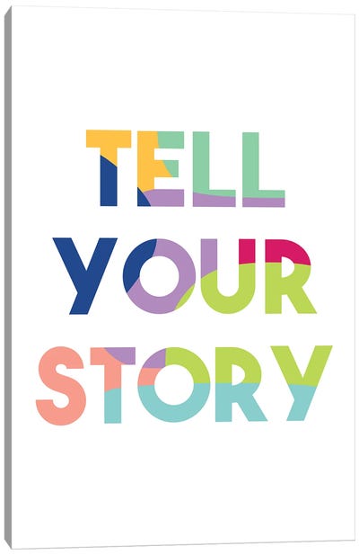Tell Your Story Canvas Art Print - Healing Art