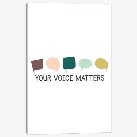 Your Voice Matters Canvas Print #ABN80} by Alyssa Banta Canvas Wall Art