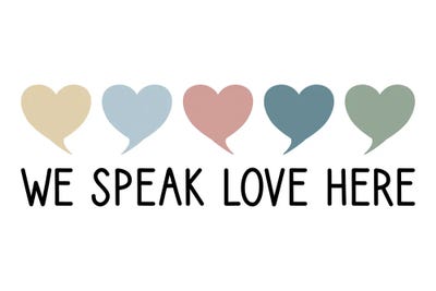 We Speak Love Here by Alyssa Banta art print