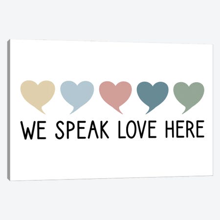 We Speak Love Here Canvas Print #ABN82} by Alyssa Banta Canvas Wall Art
