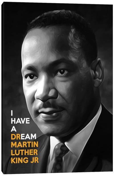 Martin Luther King - I Have A Dream Canvas Art Print - Adrian Baldovino