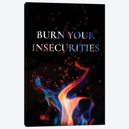 Burn Your Insecurities Canvas Print #ABV1295} by Adrian Baldovino Canvas Print