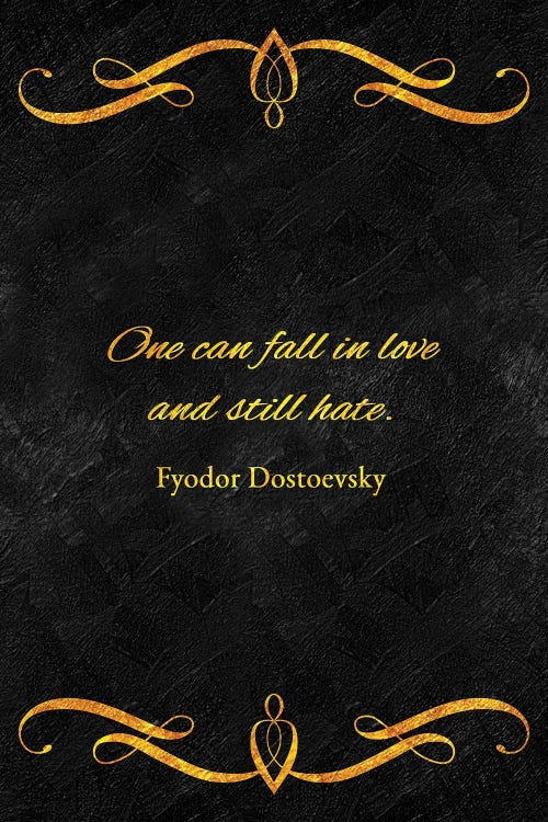 Love And Hate - Fyodor Dostoevsky by Adrian Baldovino wall art