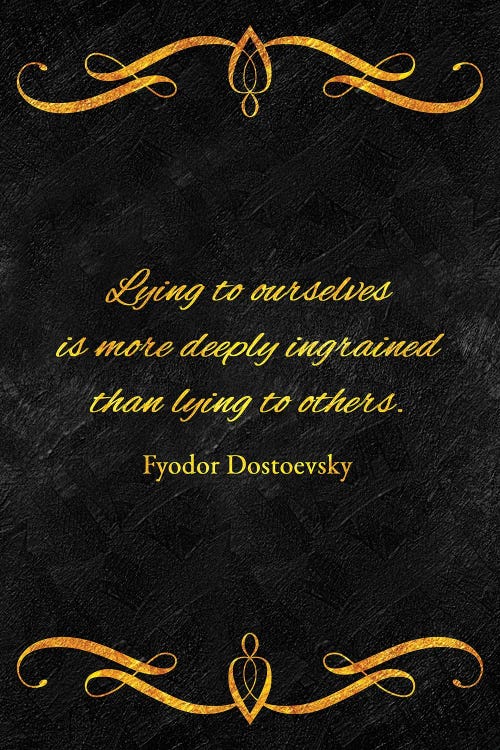 Lying To Ourselves - Fyodor Dostoevsky by Adrian Baldovino wall art
