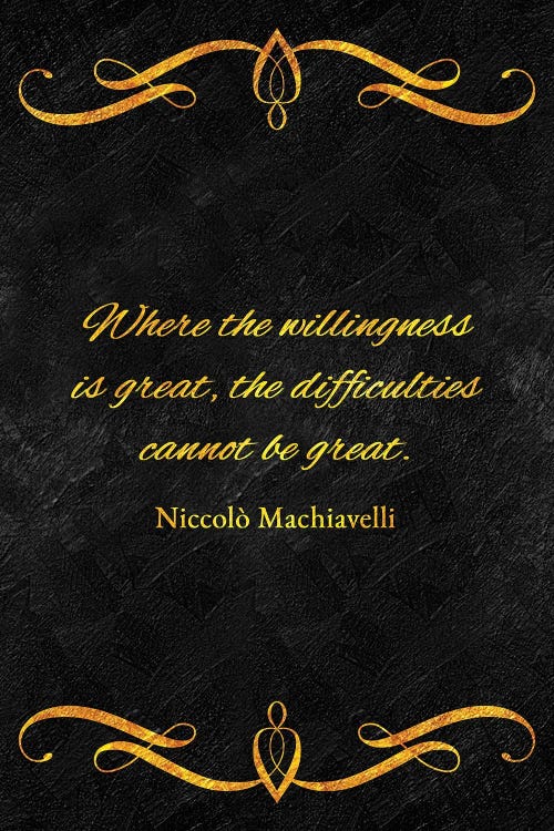 Great Willingness - Niccolò Machiavelli