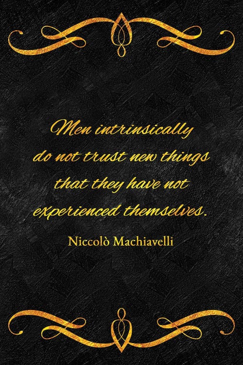 Trust And Experience - Niccolò Machiavelli by Adrian Baldovino wall art