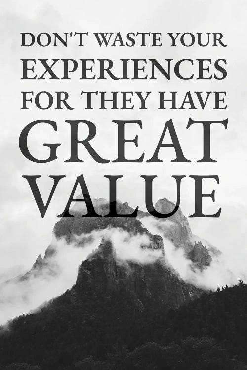 Value Your Experiences by Adrian Baldovino wall art