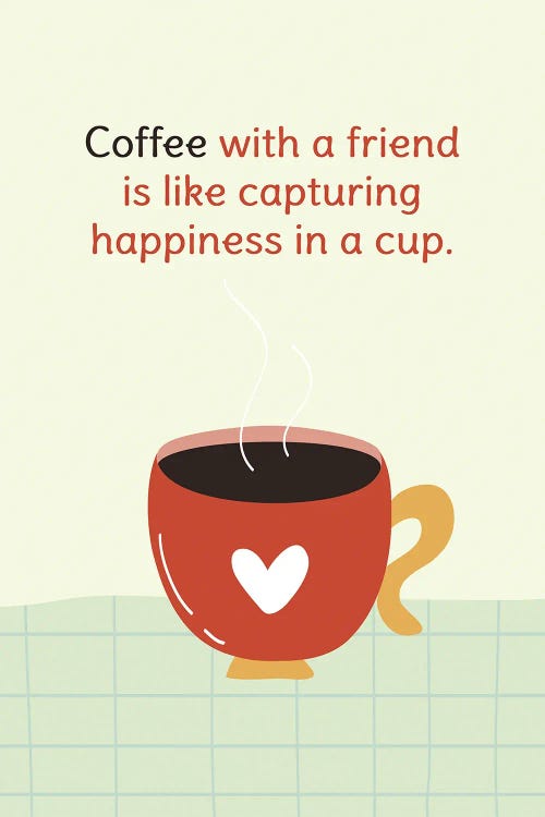 Coffee And Friendship