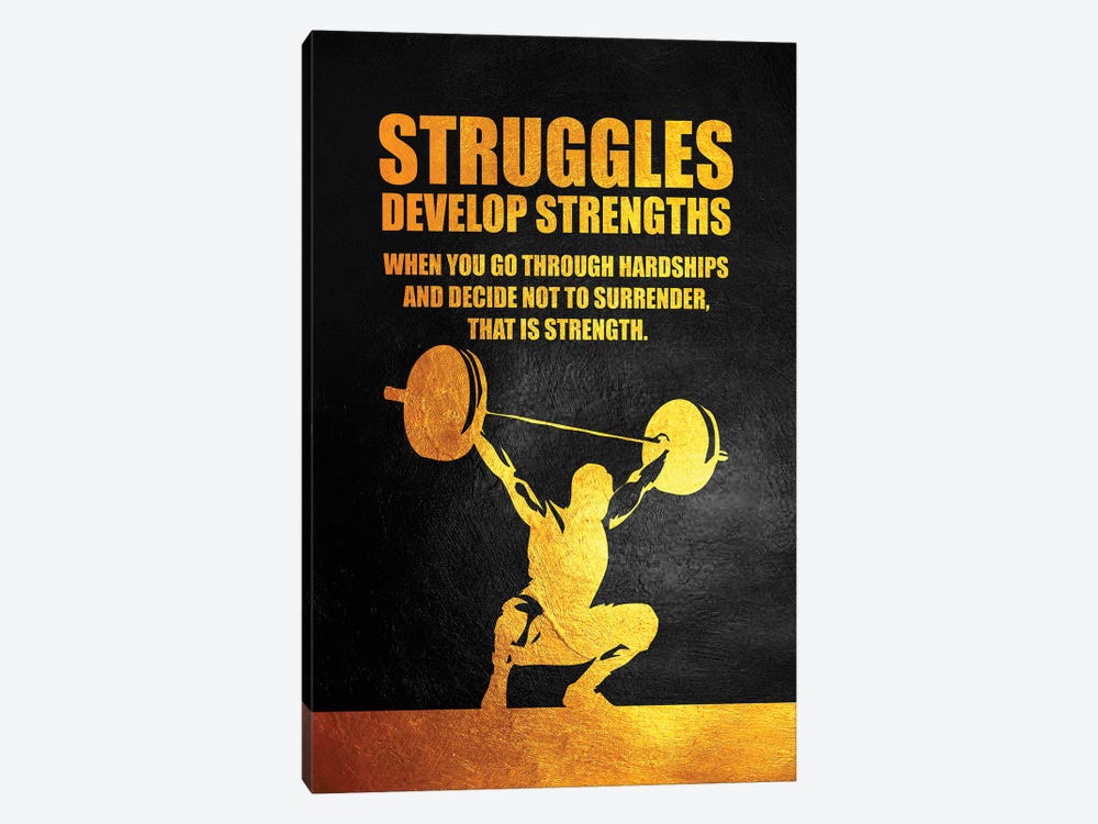 Struggles Develop Strength by Adrian Baldovino 1-piece Canvas Art