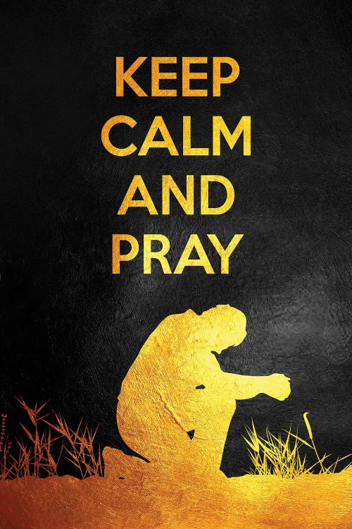 Keep Calm And Pray