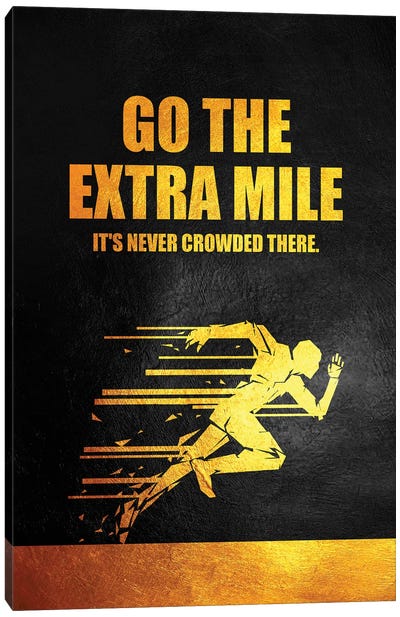 Go The Extra Mile Canvas Art Print - Motivational