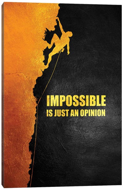 Impossible Is Just An Opinion Canvas Art Print - Minimalist Quotes
