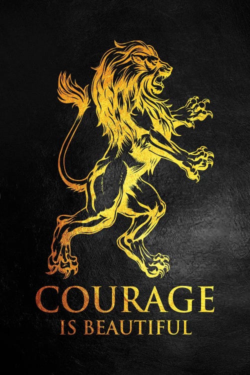 Courage Is Beautiful