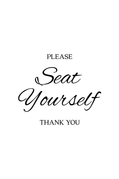 Please Seat Yourself