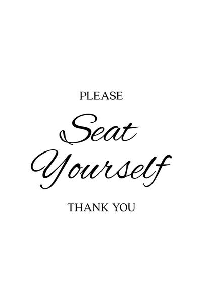 Please Seat Yourself