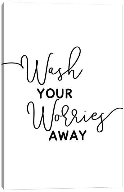 Wash Your Worries Away Canvas Art Print - Alchera Design Posters
