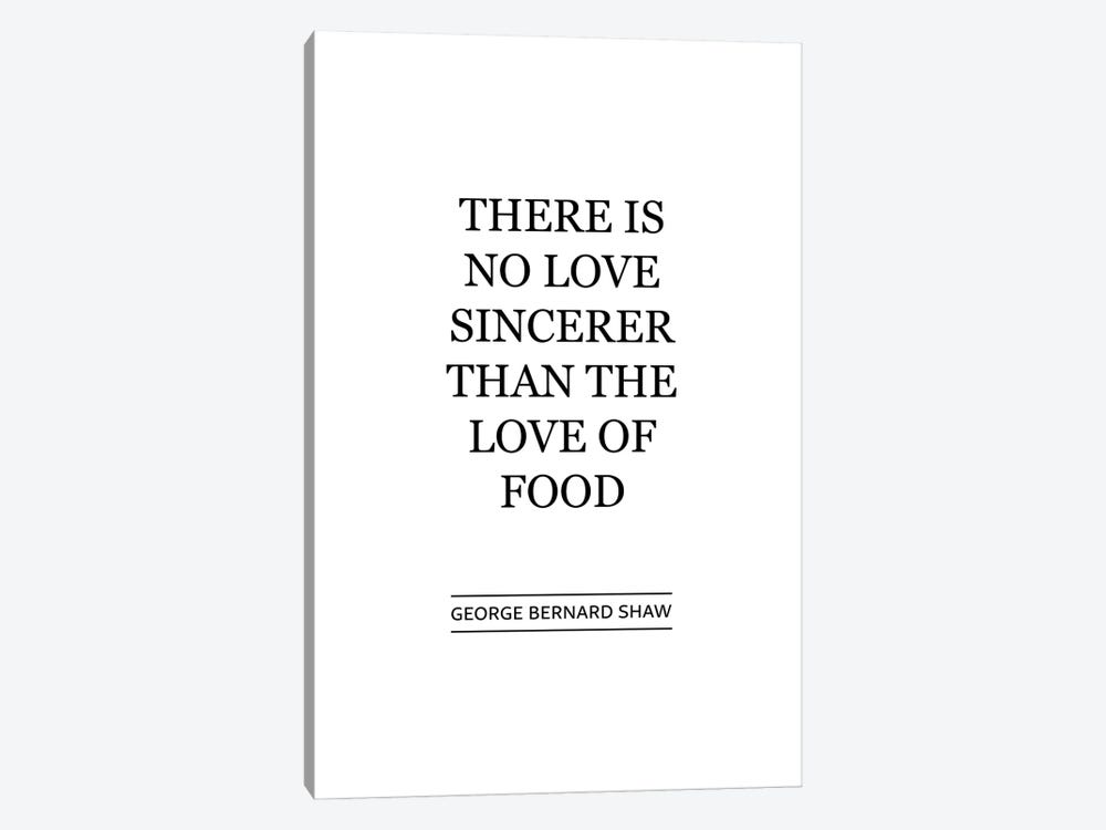 There Is No Sincerer Love Than The Love Of Food by Alchera Design Posters 1-piece Canvas Art Print