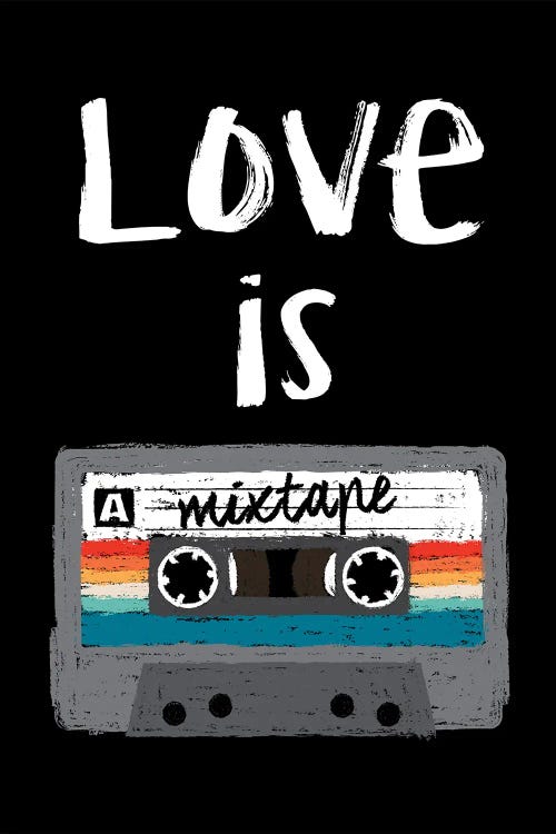 Love Is A Mixtape by Antonio Camarena wall art